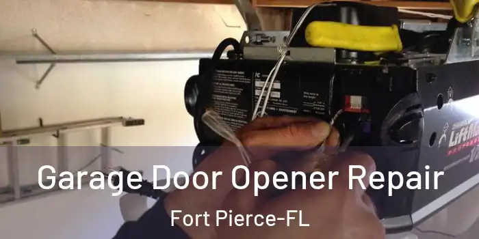 Garage Door Opener Repair Fort Pierce-FL