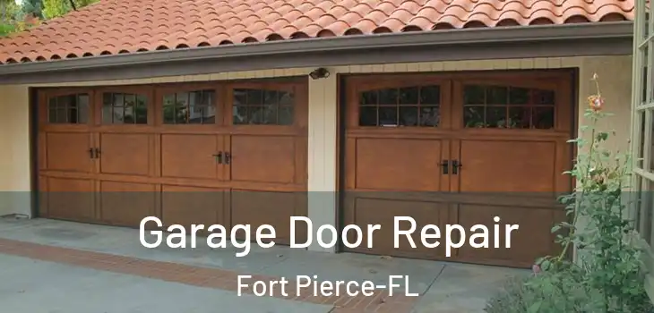  Garage Door Repair Fort Pierce-FL