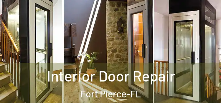  Interior Door Repair Fort Pierce-FL